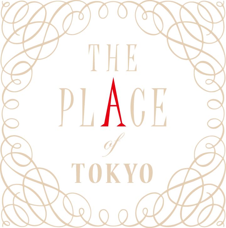 The Place of Tokyo(ザ プレイス オブ トウキョウ)